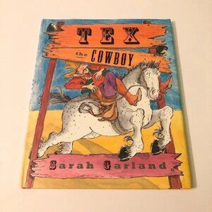 Vtg 1995 Tex  the Cowboy Hardcover By Sarah Garland